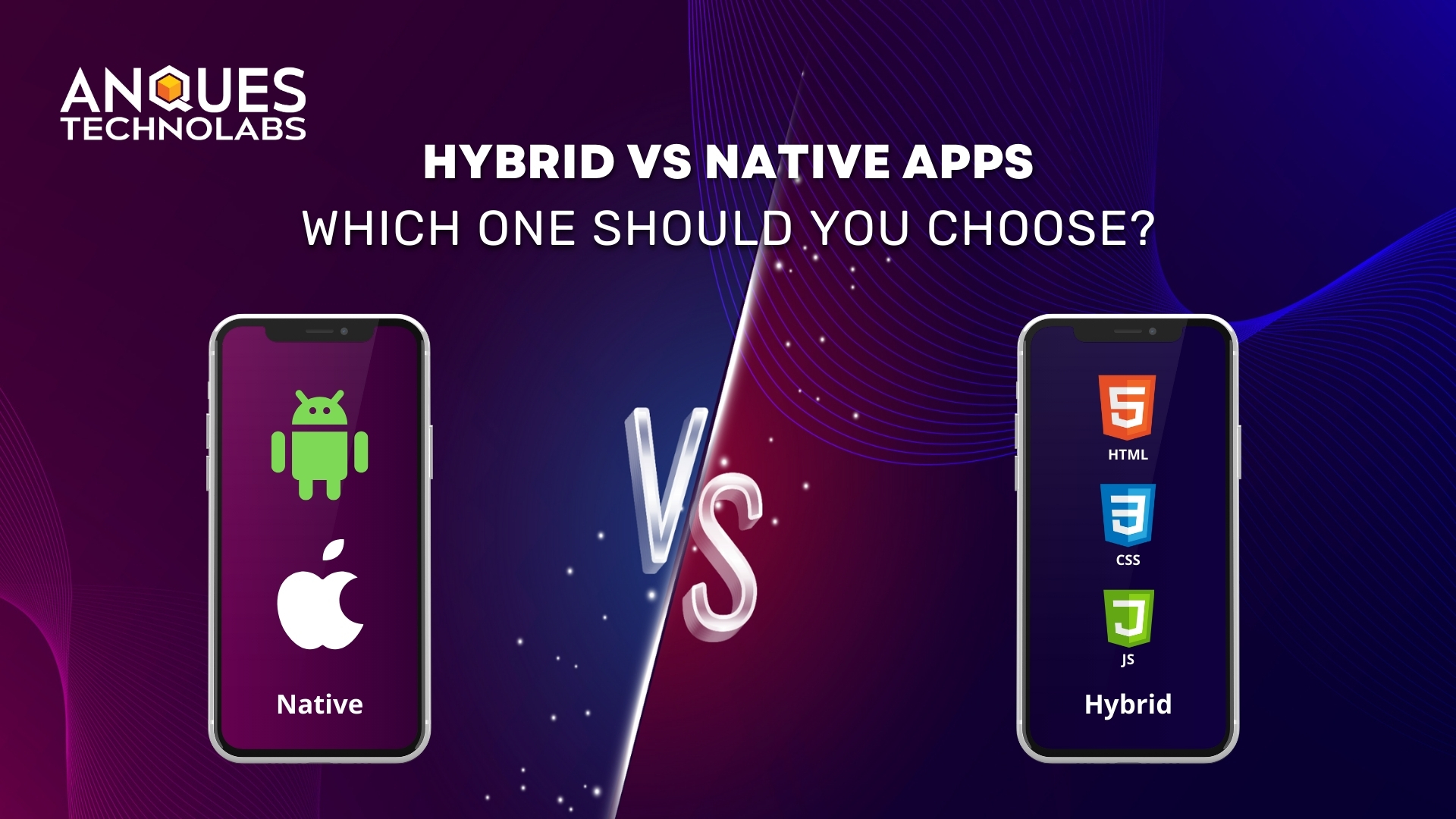 Hybrid vs Native Apps: Which One Should You Choose?
